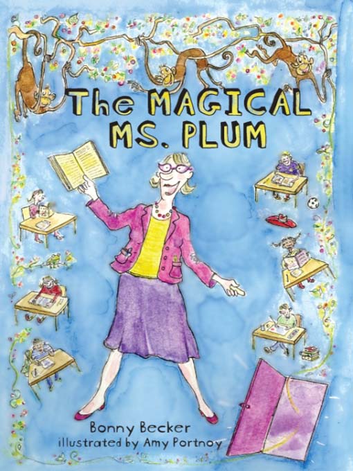 Title details for The Magical Ms. Plum by Bonny Becker - Available